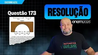 ENEM 2025 Quest&atilde;o 173: &Aacute;rea de T&uacute;nel - Semic&iacute;rculos e Economia | Matem&aacute;tica Prof. Alisson Marques