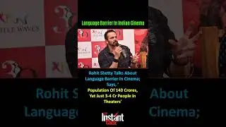 Rohit Shetty Exposes Cinema&rsquo;s Language Barrier | Shocking Theatre Reality