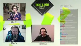 Trent & Zyori Podcast #174: NA/SA DPC w/ Dakota Cox (KOTLGUY)