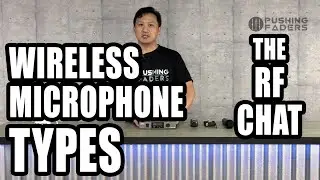 The RF Chat Part 2: Wireless Microphone Types