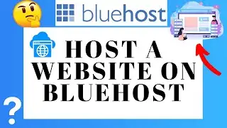 How To Host A Website On Bluehost (2026) | Hosting Tutorial