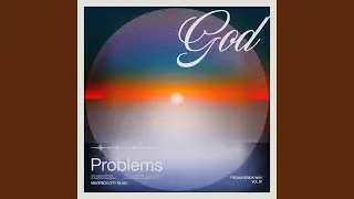 God Problems (feat. Chandler Moore, Naomi Raine)