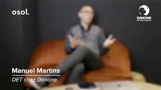 Osol x Danone avec Manuel Martins (Une solution qui fait la différence !)