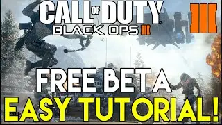 How To Get Black Ops 3 BETA 