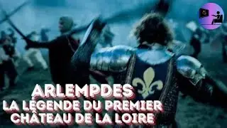 ARLEMPDES La L&eacute;gende du Premier Ch&acirc;teau de la Loire Bande annonce