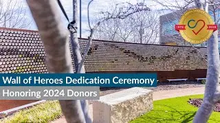 Wall of Heroes Dedication Ceremony Honoring 2024 Donors