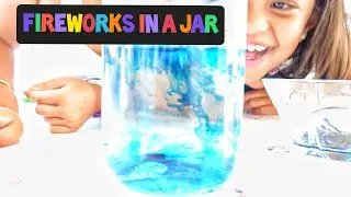 FIREWORKS IN A JAR EXPERIMENT