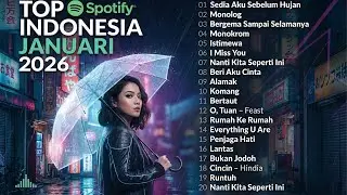 Top Hits Spotify Indonesia 2025 - 2026 | Top Spotify Indonesia 2025 - 2026 | Lagu Hits Spotify 2025