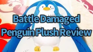 Обзор плюшевой игрушки Spy X Family Movic Battle Damaged Penguin