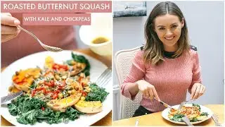 AUTUMN RECIPE | Roasted Squash with Kale and Chickpeas