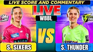 Sydney Sixers Women vs Sydney Thunder Women | WBBL 2025 | Live Cricket Score & Commentary
