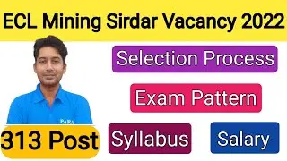 ECL Mining Sirdar Recruitment 2022 | ECL Mining Sirdar Syllabus | Exam Pattern | Salary
