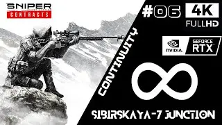 Sniper Ghost Warrior Contracts SIBIRSKAYA-7 JUNCTION Part 6  [ CONTINUITY ]