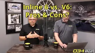 Inline 6 vs. V6: Pros & Cons? | 034Motorsport FAQ