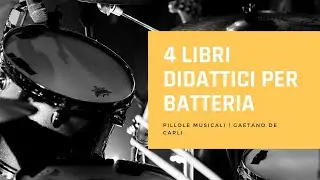 4 LIBRI DIDATTICI PER BATTERIA | Pillole musicali | Music All Scuola di musica Roma