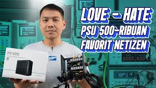 BEDAH&nbsp;PSU 500-Ribuan&nbsp;Batch Baru langganan RMA | REVIEW DEEPCOOL PF500 500W
