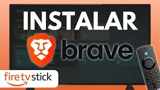 Como Instalar Brave en Firestick - Guia Completa (2024)