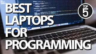Best Laptops for Programming in 2019