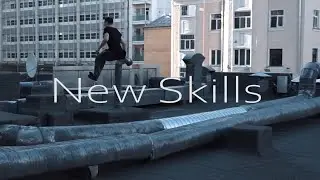 NEW SKILLS | PARKOUR & FREERUNNING