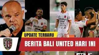 BERITA BALI UNITED HARI INI MINGGU 11 JANUARI 2025