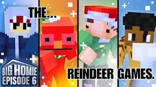 Big Homie Reindeer Games FINALE Episode 6- 