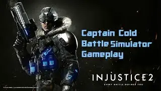 Injustice 2:Captain Cold Battle Simulator Gameplay