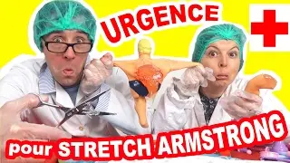 STORY TIME - Le DOCTEUR OPERE en Urgence STRETCH ARMSTRONG - ELASTIC MAN à l'Hôpital