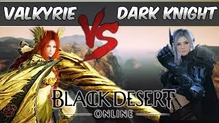 Black Desert: Valkyrie VS Dark Knight(DK) | PK/Open World PvP