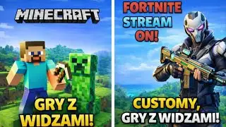 🔴LIVE ON!  | MINECRAFT🍭 | WBIJAMY UNREAL W FORTNITE!🏆 |  GRY Z WIDZAMI🎁 | LIVE ON!🔴