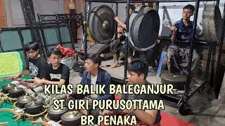 KILAS BALIK BALEGANJUR ST GIRI PURUSOTTAMA BR PENAKA TAMPAKSIRING GIANYAR 
