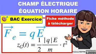 ETABLIR LES EQUATIONS HORAIRES - champ électrique / Exercice / Terminale