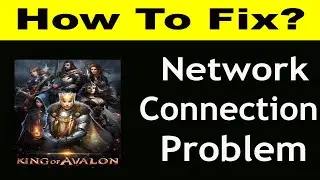 How To Fix Kings of Avalon App Network Connection Problem Android| Kings of Avalon No Internet Error