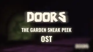 DOORS | THE GARDEN Sneak Peek RECREATED OST
