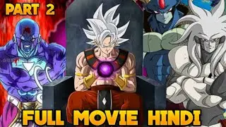 What If Goku Become New God Of Destruction Full Movie Part 2 In Hindi |