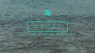 Druzy - Can You Hear Me Knocking | Flyotw Present