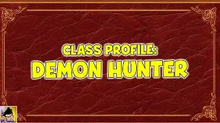Class Profile: Demon Hunter | Shakes & Fidget