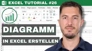 Diagramme in Excel | Ein erstes Diagramm erstellen und Optionen verwenden - Excel Tutorial #26
