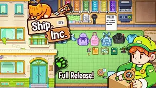 SHIPPING CHAOS BEGINS! ► Ship Inc. [FULL RELEASE] | No Commentary Longplay