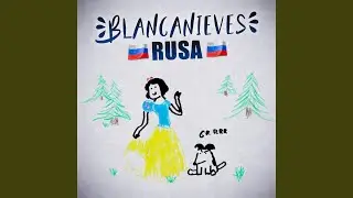 Blancanieves Rusa (Cuento)