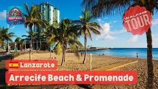 Discover ARRECIFE, Lanzarote's Capital 🇪🇸: Promenade & Beach Walk 🌊 🏖️🌅 | February 2025 | 4K