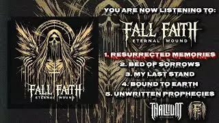 FALL FAITH - ETERNAL WOUND [OFFICIAL EP STREAM] (2025) SW EXCLUSIVE