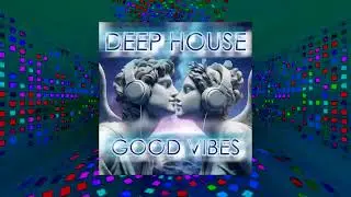 DEEP HOUSE WAVE - DEEP HOUSE GOOD VIBES - MR RED IL DAVID, CLAUDIO DAVID E GIULIA FURGIUELE