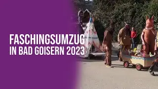 Faschingsumzug in Bad Goisern 2023