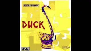 Mouse N'Monkeyz  - The Duck