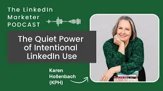 The Quiet Power of Intentional LinkedIn Use