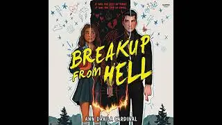 Breakup from Hell by Ann Davila Cardinal | Full Audiobook