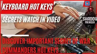 what  War Commander  important Shortcut (hot) Keys you use in  Blind Treason Event? here  in video