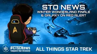 STO News &ndash; Winter Wonderland Finale & Galaxy on Red Alert #sto #startrekonline #gaming