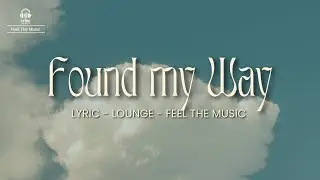 One Direction-Found my Way (Lyrics)