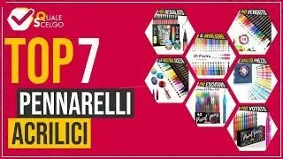 Pennarelli acrilici - Top 7 - (QualeScelgo)